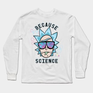 Because Science Long Sleeve T-Shirt